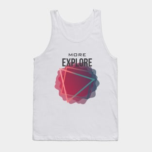 Explore More - T-Shirt V2 Tank Top